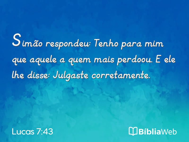 Lucas 7:43 em imagem para compartilhar