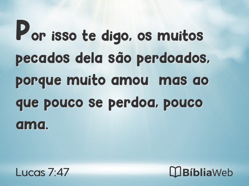Lucas 7:47 em imagem para compartilhar