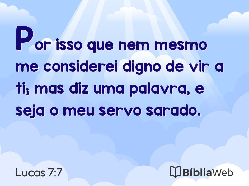 Lucas 7:7 em imagem para compartilhar