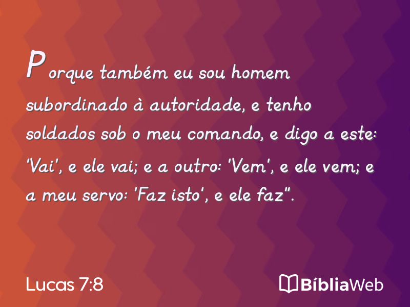 Lucas 7:8 em imagem para compartilhar
