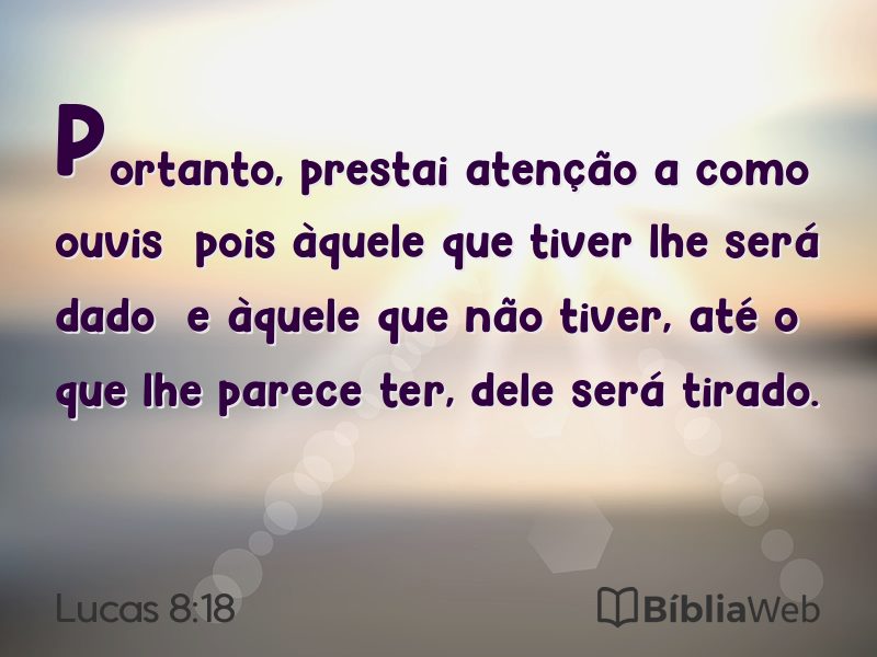 Lucas 8:18 em imagem para compartilhar