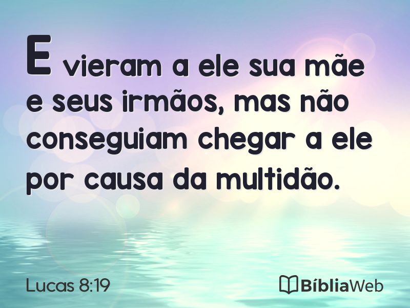 Lucas 8:19 em imagem para compartilhar
