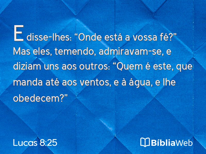 Lucas 8:25 em imagem para compartilhar