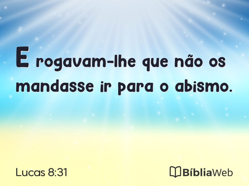 Lucas 8:31 em imagem para compartilhar