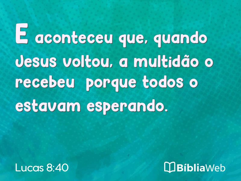Lucas 8:40 em imagem para compartilhar