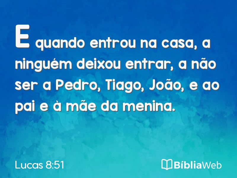 Lucas 8:51 em imagem para compartilhar