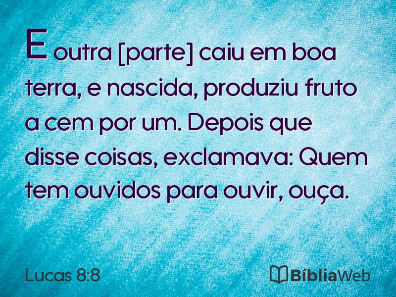 Lucas 8:8 em imagem para compartilhar