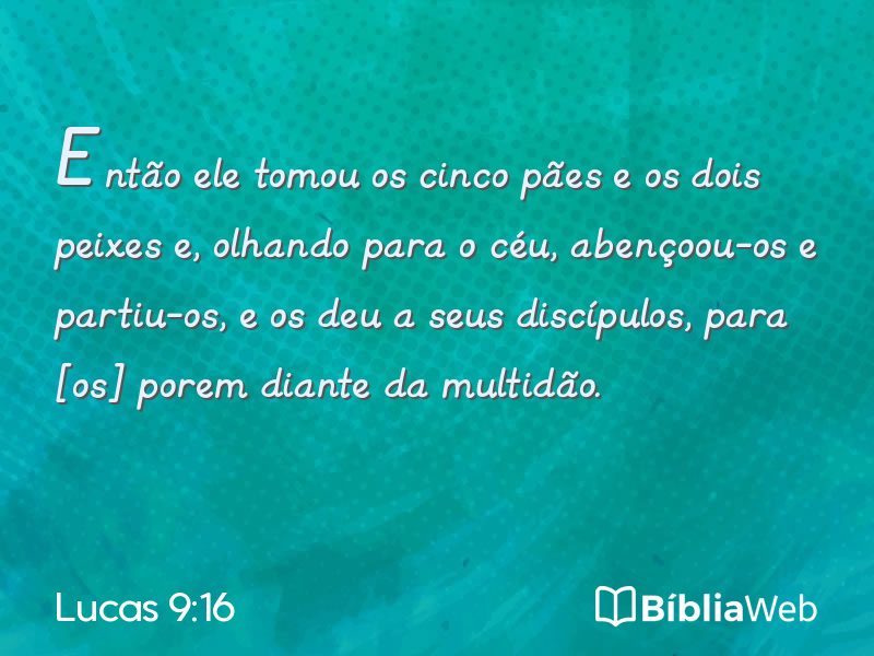 Lucas 9:16 em imagem para compartilhar