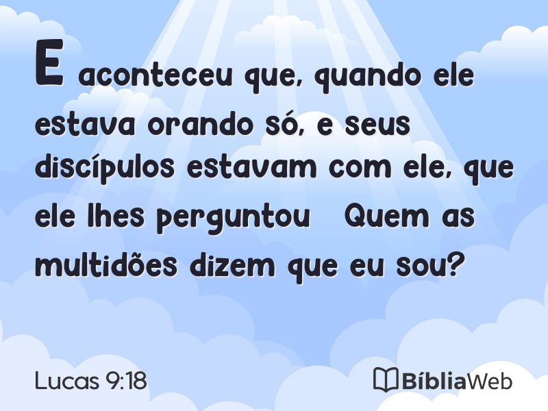 Lucas 9:18 em imagem para compartilhar