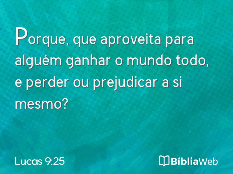 Lucas 9:25 em imagem para compartilhar
