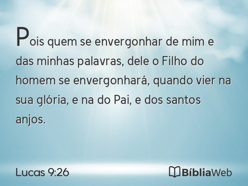 Lucas 9:26 em imagem para compartilhar