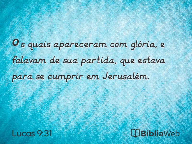 Lucas 9:31 em imagem para compartilhar