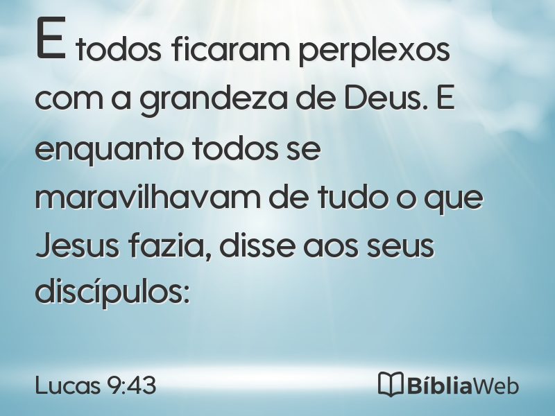 Lucas 9:43 em imagem para compartilhar
