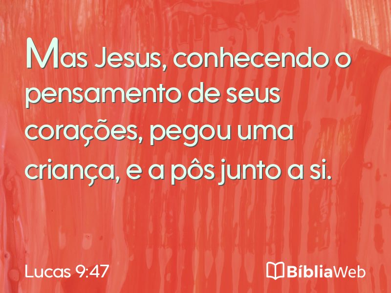 Lucas 9:47 em imagem para compartilhar