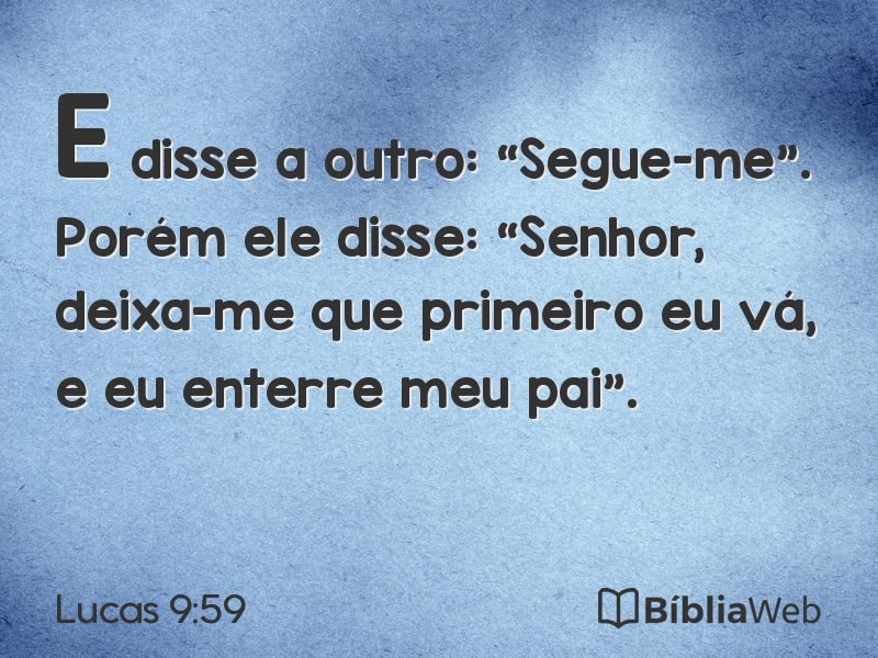 Lucas 9:59 em imagem para compartilhar