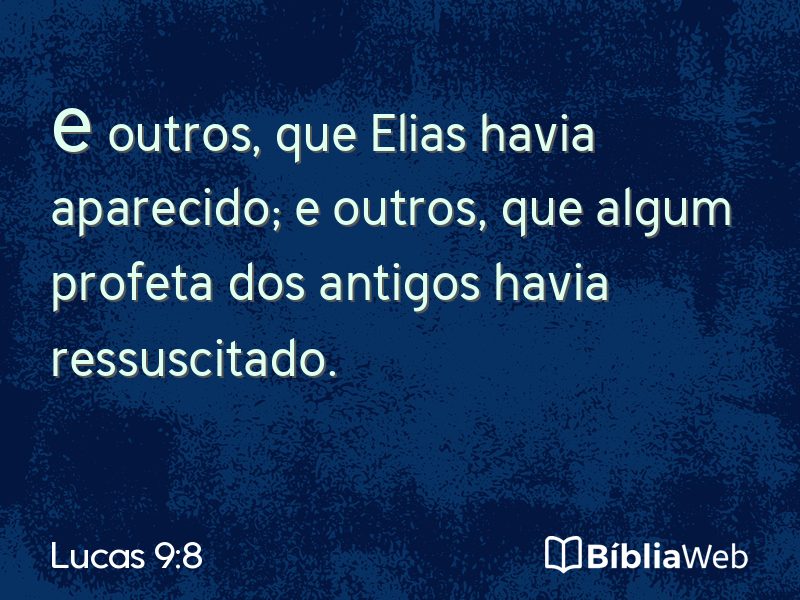 Lucas 9:8 em imagem para compartilhar