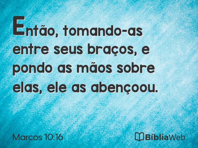 Marcos 10:16 em imagem para compartilhar
