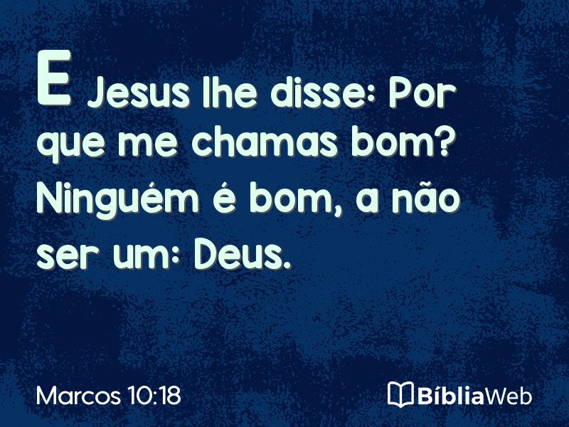 Marcos 10:18 em imagem para compartilhar