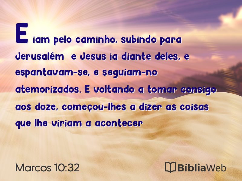 Marcos 10:32 em imagem para compartilhar