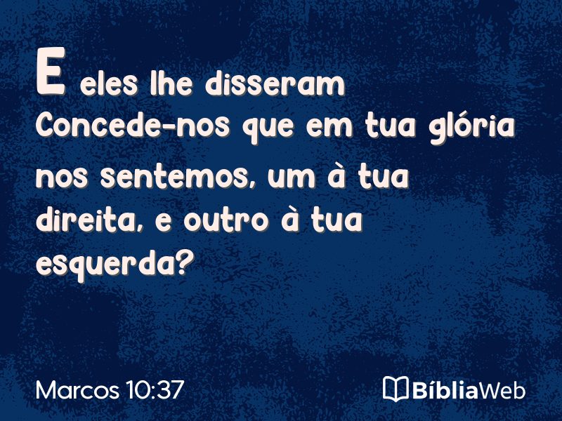 Marcos 10:37 em imagem para compartilhar