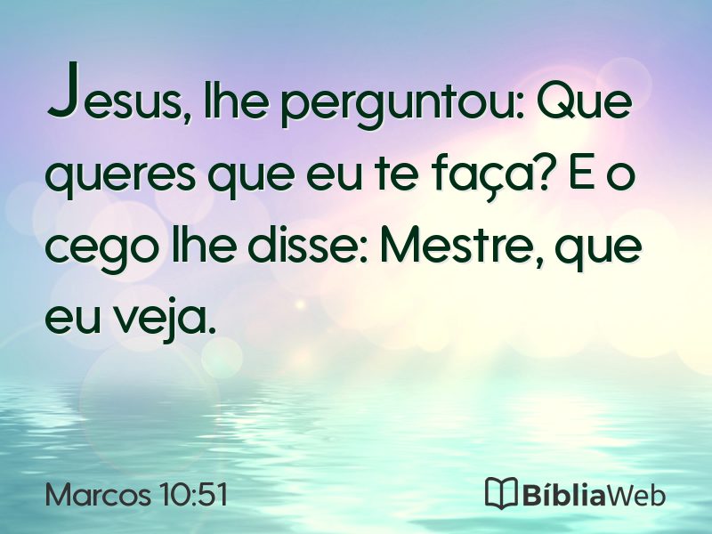 Marcos 10:51 em imagem para compartilhar