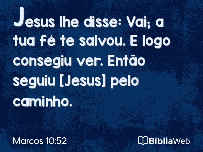 Marcos 10:52 em imagem para compartilhar