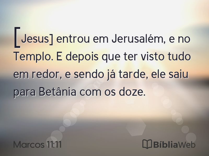 Marcos 11:11 em imagem para compartilhar