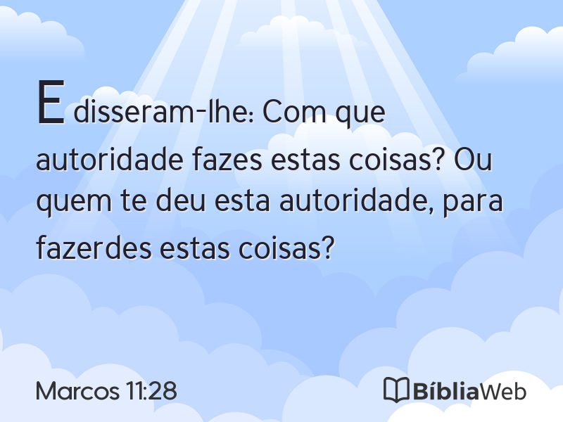 Marcos 11:28 em imagem para compartilhar