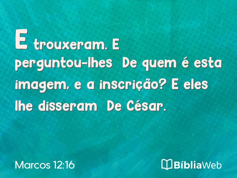 Marcos 12:16 em imagem para compartilhar