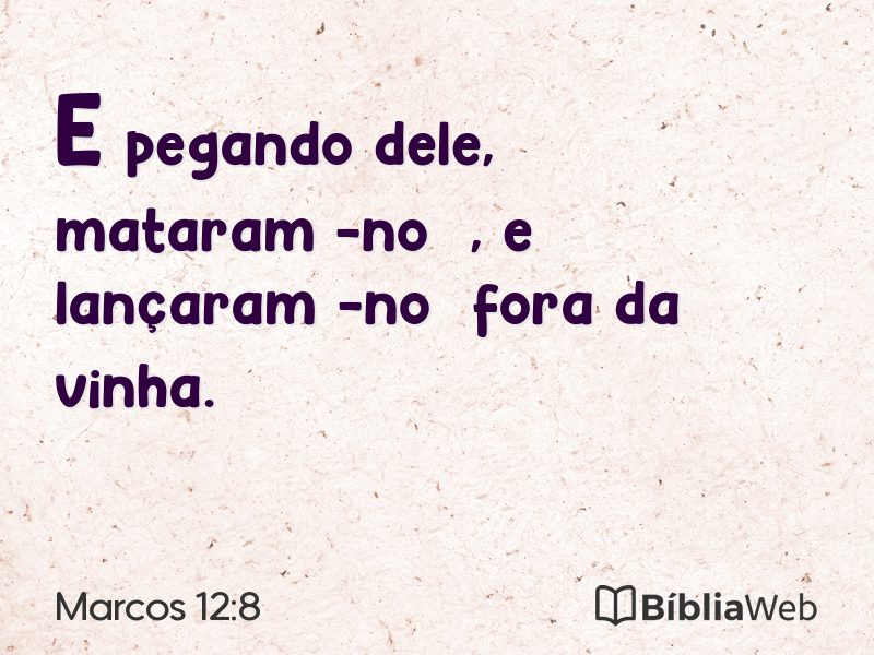 Marcos 12:8 em imagem para compartilhar