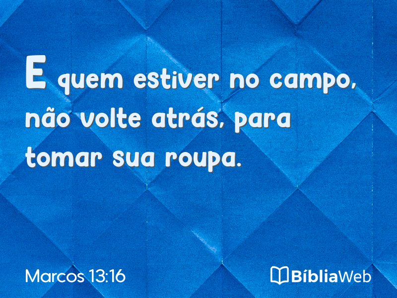 Marcos 13:16 em imagem para compartilhar