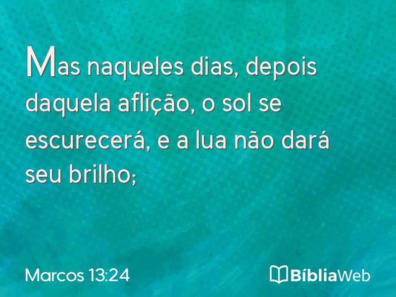 Marcos 13:24 em imagem para compartilhar