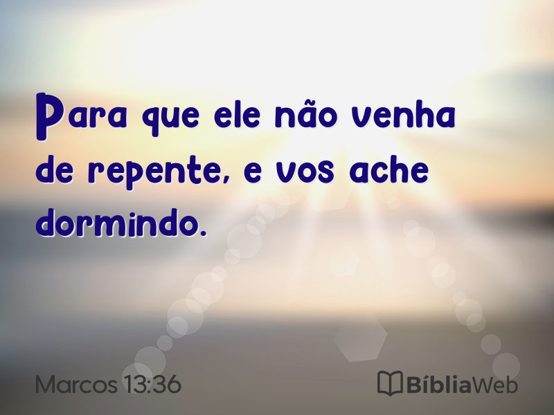 Marcos 13:36 em imagem para compartilhar