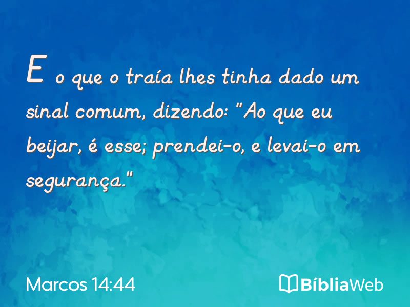Marcos 14:44 em imagem para compartilhar