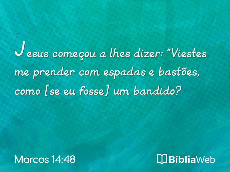 Marcos 14:48 em imagem para compartilhar