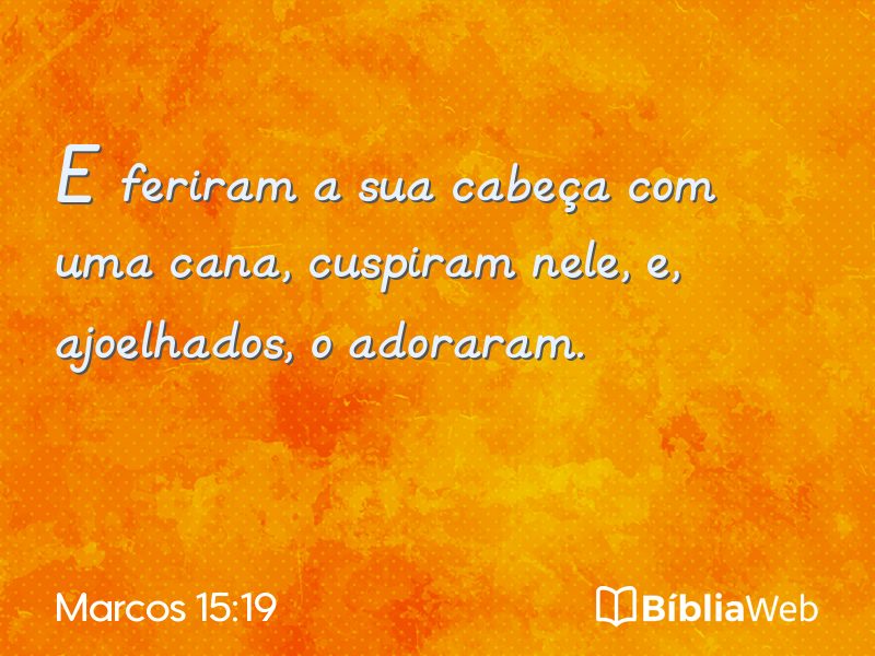 Marcos 15:19 em imagem para compartilhar