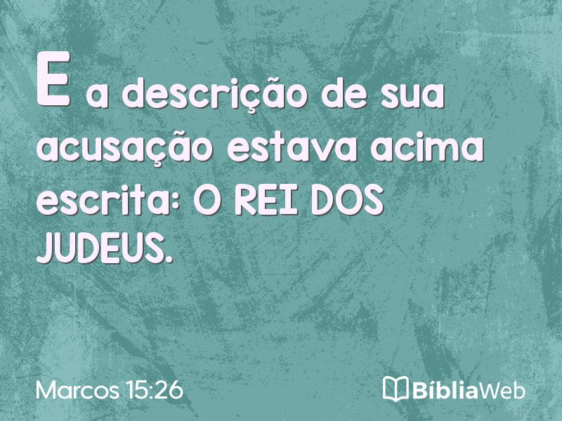Marcos 15:26 em imagem para compartilhar