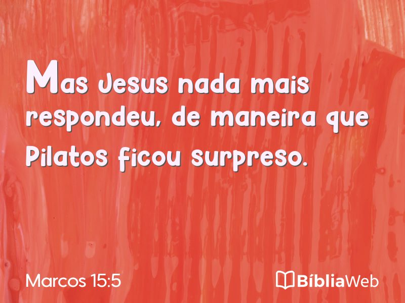 Marcos 15:5 em imagem para compartilhar