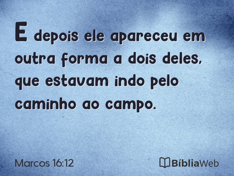 Marcos 16:12 em imagem para compartilhar