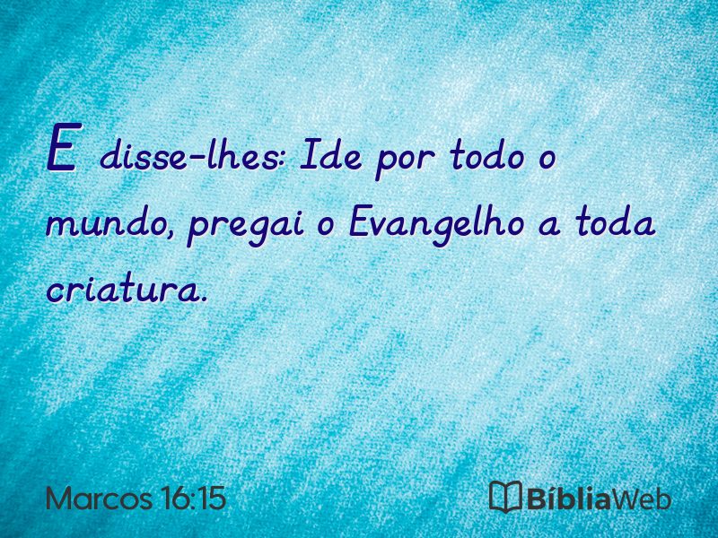 Marcos 16:15 em imagem para compartilhar