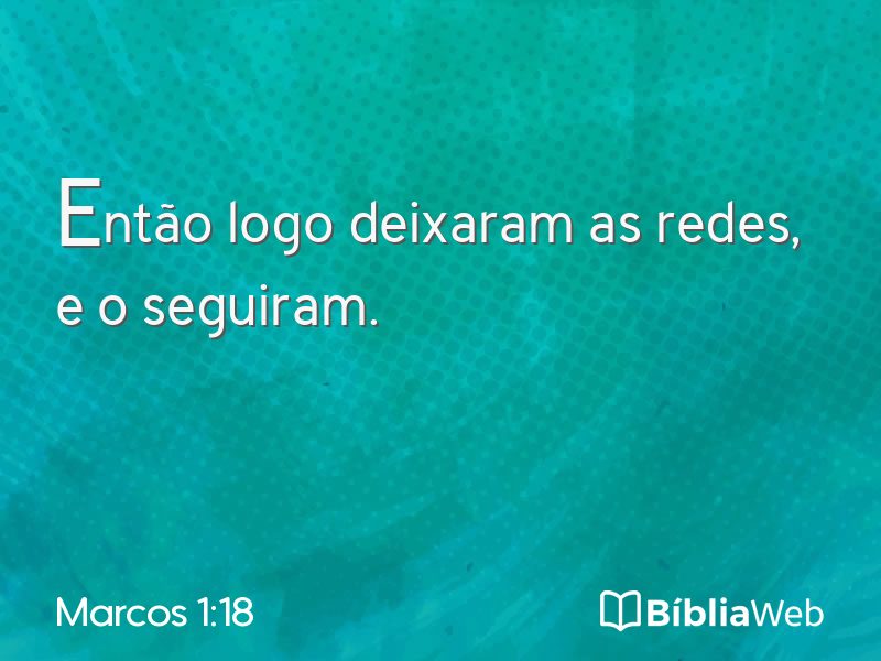 Marcos 1:18 em imagem para compartilhar
