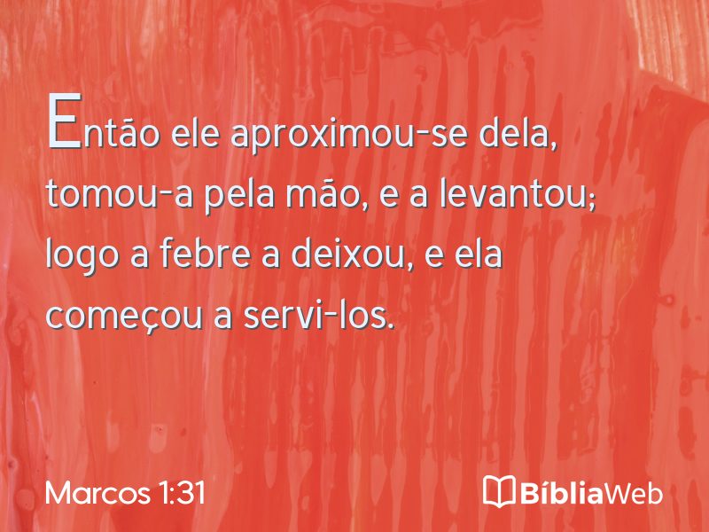 Marcos 1:31 em imagem para compartilhar