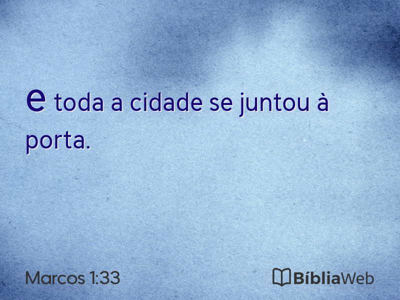 Marcos 1:33 em imagem para compartilhar