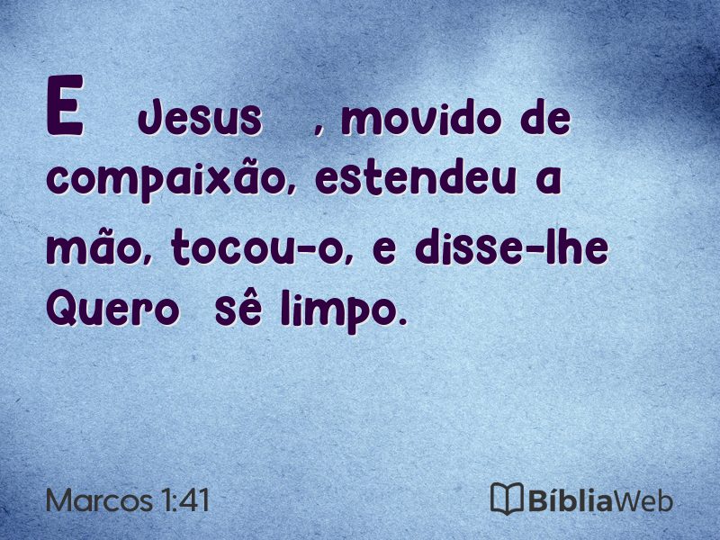 Marcos 1:41 em imagem para compartilhar