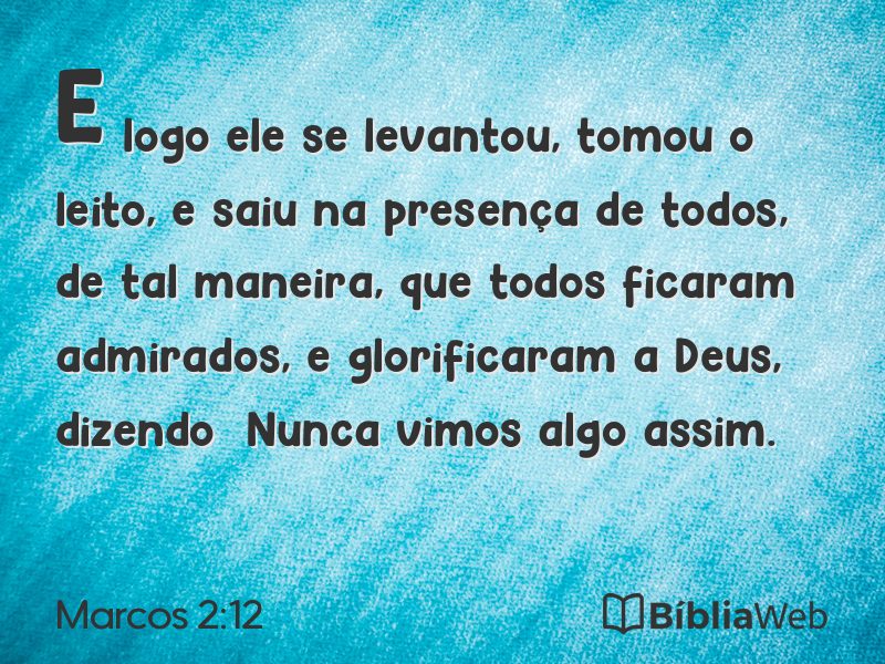 Marcos 2:12 em imagem para compartilhar