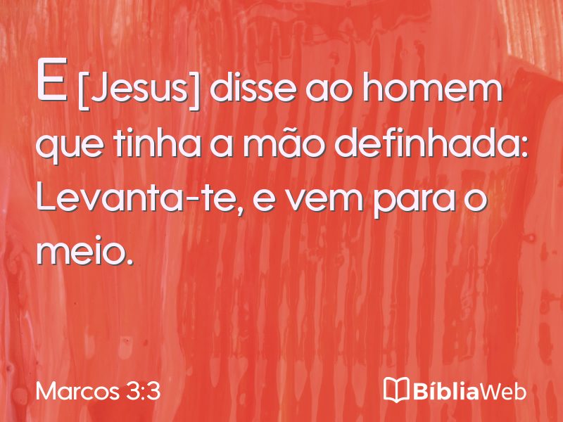 Marcos 3:3 em imagem para compartilhar