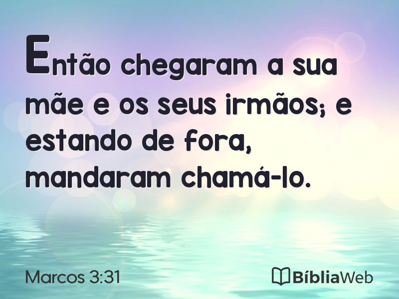 Marcos 3:31 em imagem para compartilhar