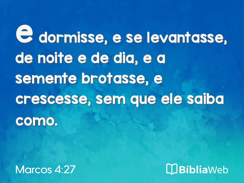 Marcos 4:27 em imagem para compartilhar