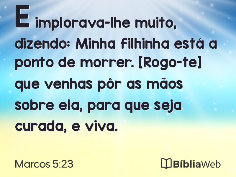 Marcos 5:23 em imagem para compartilhar