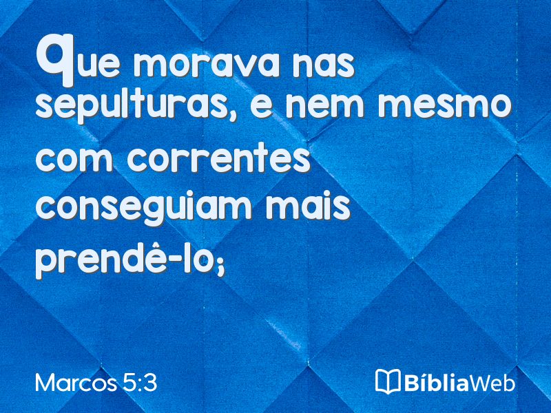 Marcos 5:3 em imagem para compartilhar
